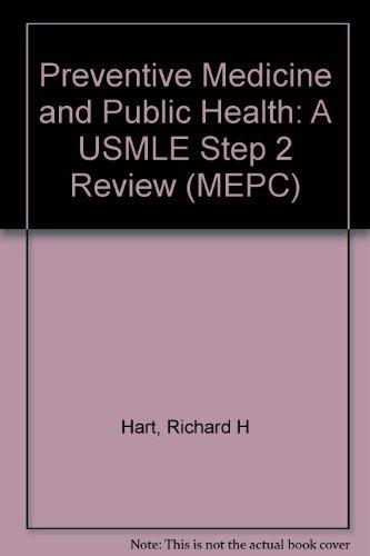 MEPC: Preventive Medicine and Public Health: A USMLE Step 2 Review