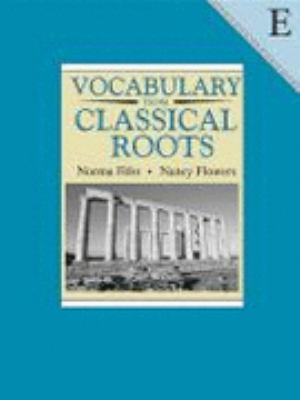 Vocabulary from Classical Roots Book E