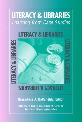 Literacy and Libraries Learning from Case Studies