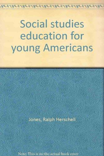 Social studies education for young Americans