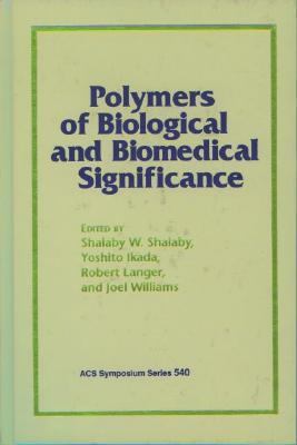 Polymers of Biological and Biomedical Significance