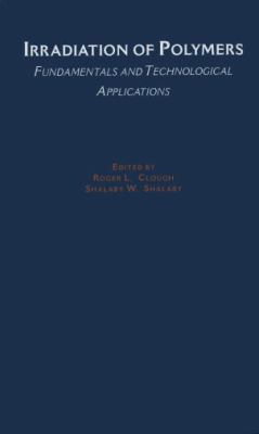 Irradiation of Polymers Fundamentals and Technological Applications