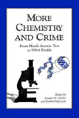 More Chemistry and Crime From Marsh Arsenic Test to DNA Profile