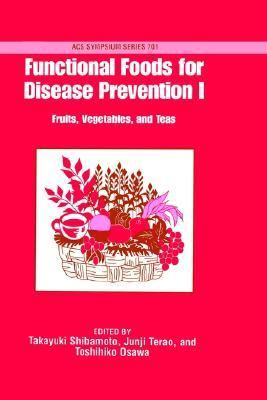 Functional Foods for Disease Prevention I Fruits, Vegetables, and Teas