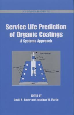 Service Life Prediction of Organic Coatings A Systemic Approach