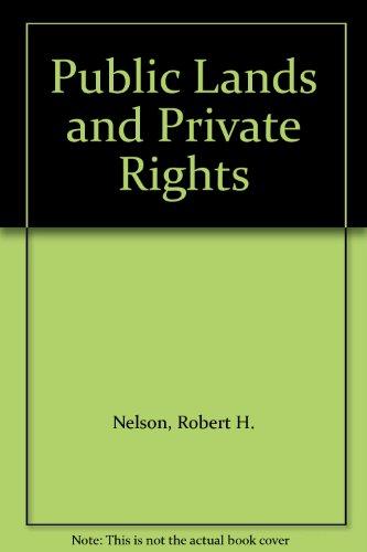 Public Lands and Private Rights