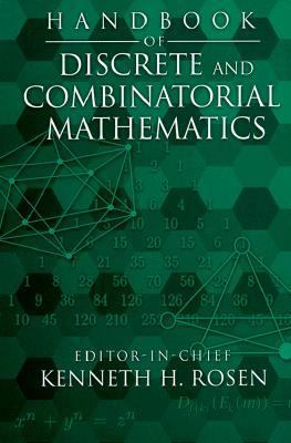 Handbook of Discrete and Combinatorial Mathematics