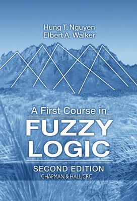 First Course in Fuzzy Logic