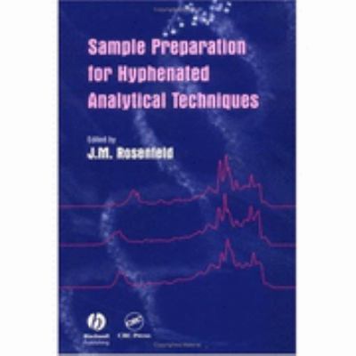 Sample Preparation for Hyphenated Analytical Techniques