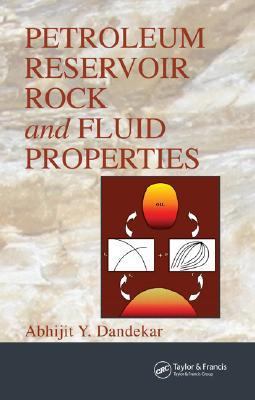 Petroleum Reservoir Rock And Fluid Properties 