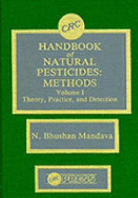 CRC Handbook of Natural Pesticides Methods Theory, Practice and Detection