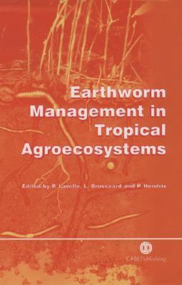 Earthworm Management in Tropical Agroecosystems