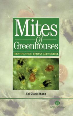 Mites of Greenhouses Identification, Biology, and Control