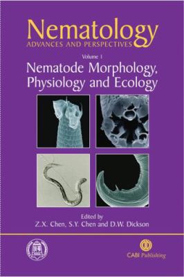 Nematology Advances and Perspectives Nematode Morphology, Physiology, and Ecology