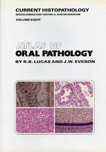 Atlas of Oral Pathology (Current Histopathology)