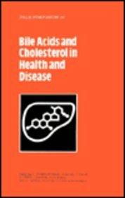 Bile Acids and Cholesterol in Health and Disease (Falk Symposium)