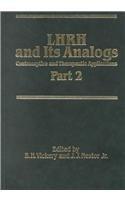 LHRH and Its Analogs:: Contraceptive and Therapeutic Applications (Part 2) (Pt. 2)