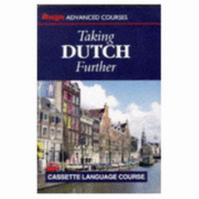 Taking Dutch Further (Hugo's Language Courses Series)