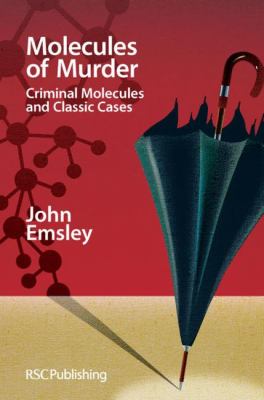 Molecules of Murder: Criminal Molecules and Classic Murders