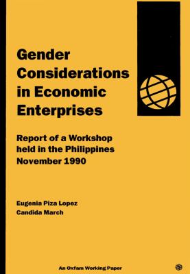 Gender Considerations in Economic Enterprises (Oxfam Working Papers Series)