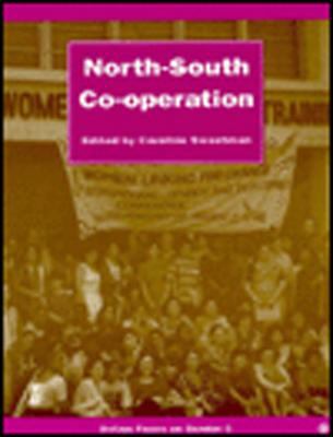 North-South Co-operation (Oxfam Focus on Gender Series)