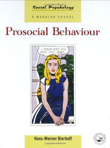 Prosocial Behaviour (Social Psychology: A Modular Course)