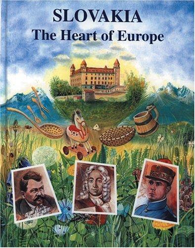 Slovensko Moje (Slovakia: The Heart of Europe) (Czech Edition)