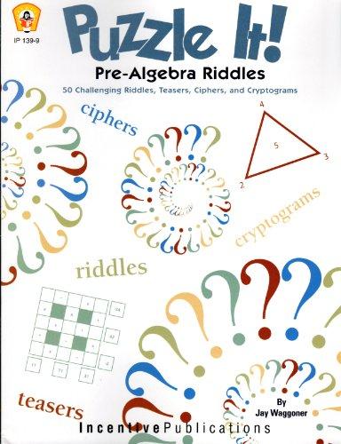 Puzzle It!: Pre-Algebra Riddles