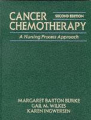 Cancer Chemotherapy A Nursing Process Approach