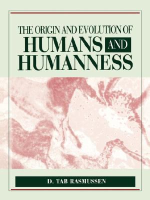 Origin and Evolution of Humans and Humanness