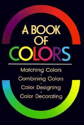Book of Colors Matching Colors, Combining Colors, Color Designing, Color Decorating