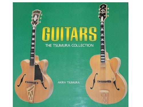 Guitars, the Tsumura Collection