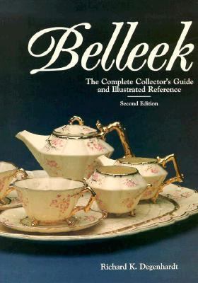 Belleek: The Complete Collector's Guide and Illustrated Reference