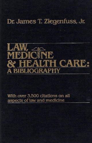 Law, Medicine and Health Care: A Bibliography