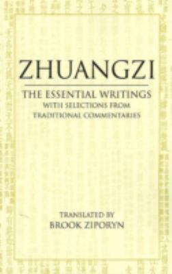 Zhuangzi: With Translations from Traditional Commentaries: the Essential Texts