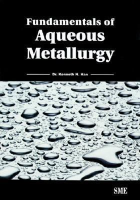 Fundamentals of Aqueous Metallurgy