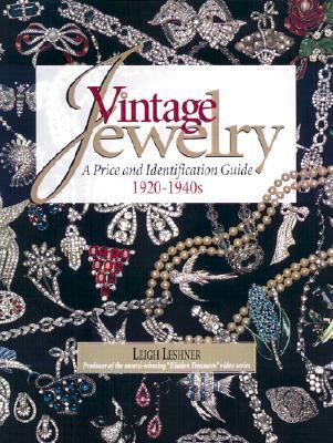 Vintage Jewelry A Price and Identification Guide, 1920 to 1940s