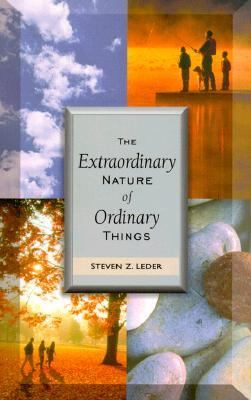 Extraordinary Nature of Ordinary Things