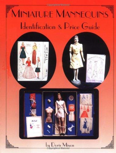 Miniature Mannequins: Identification & Price Guide