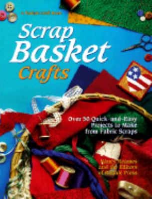 Scrap Basket Crafts