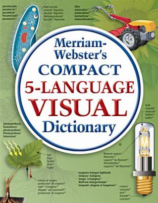 Merriam-webster's Compact 5-language Visual Dictionary