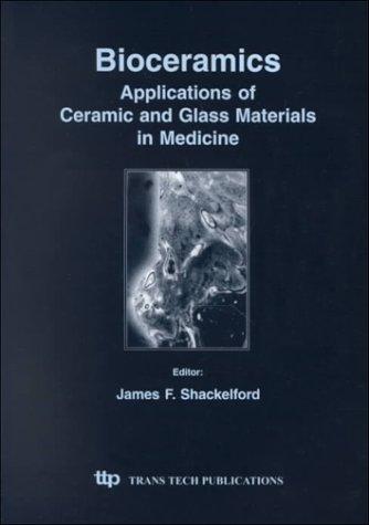 Bioceramics: Applications of Ceramic and Glass Materials in Medicine (Materials Science Forum)