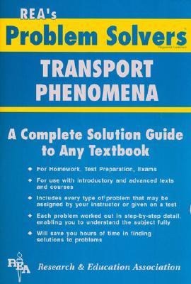 Transport Phenomena Problem Solver Momentum, Energy, Mass