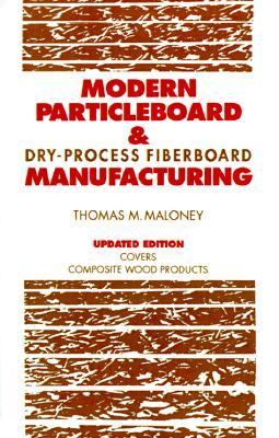 Modern Particleboard and Dry-Process Fiberboard Manufacturing