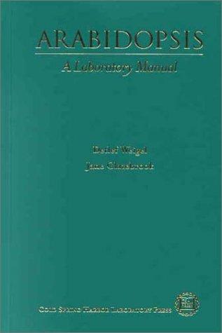 Arabidopsis: A Laboratory Manual