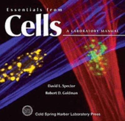 Essentials from Cells A Laboratory Manual