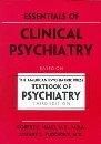 Essentials of Clinical Psychiatry: Based on the American Psychiatric Press Textbook of Psychiatry, Third Edition