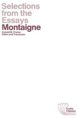 Selections from the Essays of Montaigne