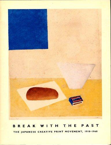 Break With the Past : The Japanese Creative Print Movement, 1910-1960