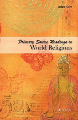 Primary Source Readings in World Religions (SB)